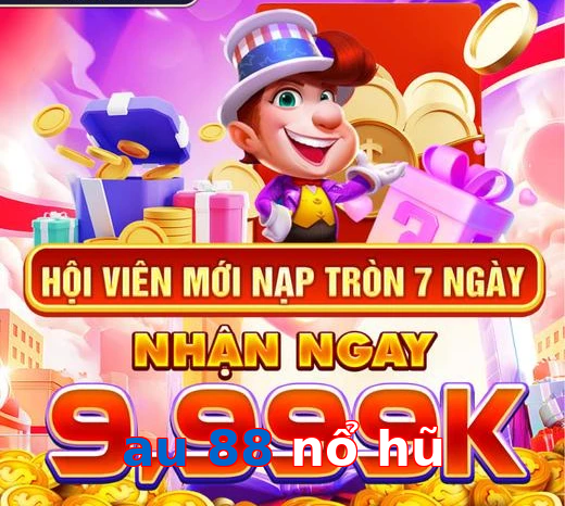 au 88 nổ hũ